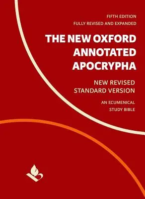 Les Apocryphes annotés du Nouvel Oxford : Nouvelle version standard révisée - The New Oxford Annotated Apocrypha: New Revised Standard Version