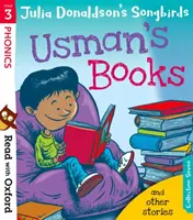 Lire avec Oxford : Étape 3 : Les oiseaux chanteurs de Julia Donaldson : Les livres d'Usman et autres histoires - Read with Oxford: Stage 3: Julia Donaldson's Songbirds: Usman's Books and Other Stories