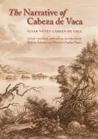 Le récit de Cabeza de Vaca - The Narrative of Cabeza de Vaca