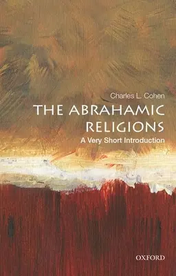 Les religions abrahamiques : Une très courte introduction - The Abrahamic Religions: A Very Short Introduction