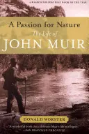 La passion de la nature : La vie de John Muir - A Passion for Nature: The Life of John Muir