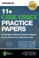 11+ CSSE Essex Practice Papers : 2 séries complètes d'exercices blancs pour le Eleven Plus CSSE Essex Test - Questions pratiques de révision approfondies pour 11 - 11+ CSSE Essex Practice Papers: 2 Full Sets of Mock Practice Papers for the Eleven Plus CSSE Essex Test - In-depth Revision Practice Questions for 11