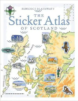 L'Atlas d'Ecosse en autocollants - The Sticker Atlas of Scotland