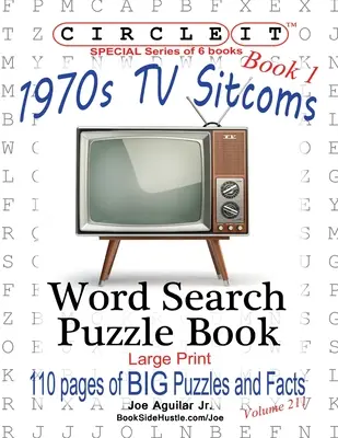 Circle It, 1970 Sitcoms Facts, Book 1, Word Search, Puzzle Book - Circle It, 1970s Sitcoms Facts, Book 1, Word Search, Puzzle Book