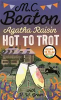 Agatha Raisin : Chaud au cœur - Agatha Raisin: Hot to Trot