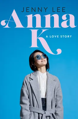 Anna K : une histoire d'amour - Anna K: A Love Story