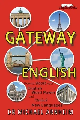 Gateway English : Comment booster votre pouvoir verbal en anglais et débloquer de nouvelles langues - Gateway English: How to Boost your English Word Power and Unlock New Languages