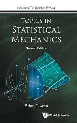 Sujets de mécanique statistique (deuxième édition) - Topics in Statistical Mechanics (Second Edition)