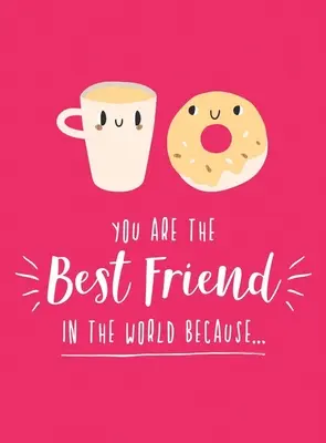Tu es le meilleur ami du monde parce que... - You Are the Best Friend in the World Because...