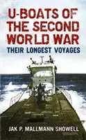 Les U-Boats de la Seconde Guerre mondiale : leurs plus longs voyages - U-Boats of the Second World War: Their Longest Voyages
