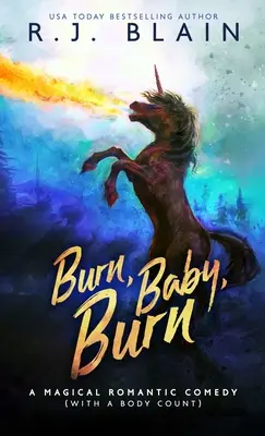 Burn, Baby, Burn : Une comédie romantique magique (avec un nombre de cadavres) - Burn, Baby, Burn: A Magical Romantic Comedy (with a body count)