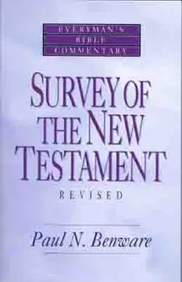 Enquête sur le Nouveau Testament - Everyman's Bible Commentary (en anglais) - Survey of the New Testament- Everyman's Bible Commentary