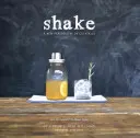 Shake : Une nouvelle perspective sur les cocktails - Shake: A New Perspective on Cocktails