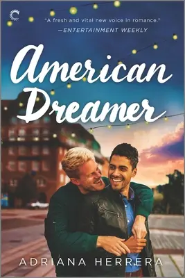 Le rêveur américain : Une romance LGBTQ - American Dreamer: An LGBTQ Romance