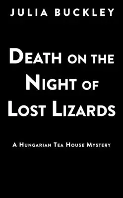 La mort dans la nuit des lézards perdus - Death on the Night of Lost Lizards