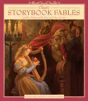 Fables classiques dans les livres d'histoires : La Belle et la Bête et autres favoris - Classic Storybook Fables: Including Beauty and the Beast and Other Favorites