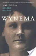 Wynema : Un enfant de la forêt - Wynema: A Child of the Forest