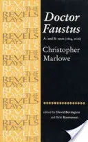 Docteur Faustus : Textes A et B : Christopher Marlowe - Doctor Faustus: A- And B- Texts: Christopher Marlowe