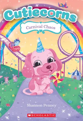 Carnaval Chaos (Cutiecorns #4), 4 - Carnival Chaos (Cutiecorns #4), 4