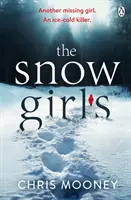 Snow Girls - Le thriller captivant qui vous donnera des frissons cet hiver - Snow Girls - The gripping thriller that will give you chills this winter