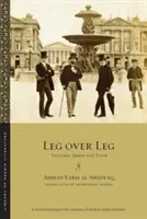 La jambe sur la jambe : volumes trois et quatre - Leg Over Leg: Volumes Three and Four