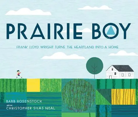 Prairie Boy : Frank Lloyd Wright transforme le cœur du pays en maison - Prairie Boy: Frank Lloyd Wright Turns the Heartland Into a Home