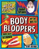 Myth Busters : Les bêtises du corps humain - Myth Busters: Body Bloopers