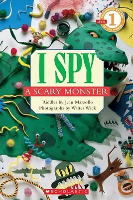 J'espionne un monstre effrayant (Scholastic Reader, niveau 1) - J'espionne un monstre effrayant - I Spy a Scary Monster (Scholastic Reader, Level 1) - I Spy A Scary Monster