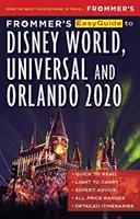 Frommer's Easyguide to Disney World, Universal and Orlando 2020 (en anglais) - Frommer's Easyguide to Disney World, Universal and Orlando 2020