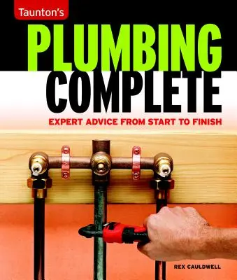 La plomberie complète de Taunton : Des conseils d'experts du début à la fin - Taunton's Plumbing Complete: Expert Advice from Start to Finish