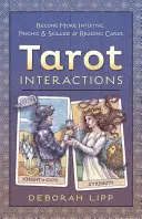 Tarot Interactions : Devenez plus intuitif, psychique et habile à lire les cartes. - Tarot Interactions: Become More Intuitive, Psychic & Skilled at Reading Cards