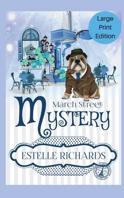 March Street Cozy Mysteries Omnibus, édition en gros caractères - March Street Cozy Mysteries Omnibus, Large Print Edition