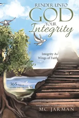 Rendre à Dieu son intégrité : L'intégrité comme ailes de la foi - Render Unto God Your Integrity: Integrity as Wings of Faith