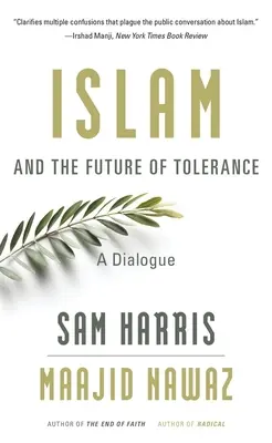 L'islam et l'avenir de la tolérance : Un dialogue - Islam and the Future of Tolerance: A Dialogue