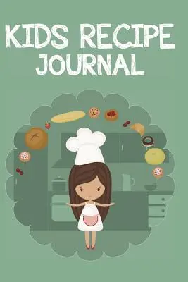 Journal de recettes pour enfants - Kid's Recipe Journal