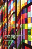 Lire la couleur : George, Rilke, Kandinsky, Lasker-Schueler - Reading Colour: George, Rilke, Kandinsky, Lasker-Schueler