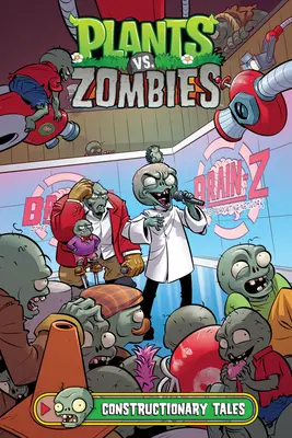 Plants vs. Zombies Volume 18 : Constructionary Tales - Plants vs. Zombies Volume 18: Constructionary Tales