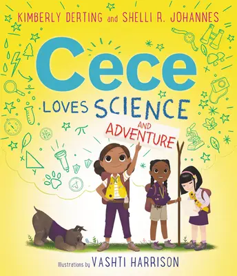 Cece aime la science et l'aventure - Cece Loves Science and Adventure