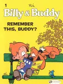 Billy & Buddy Vol.1 : Remember This, Buddy&nbsp;? - Billy & Buddy Vol.1: Remember This, Buddy?