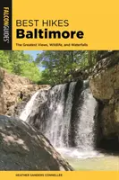 Meilleures randonnées à Baltimore : Les plus belles vues, la faune et les chutes d'eau - Best Hikes Baltimore: The Greatest Views, Wildlife, and Waterfalls