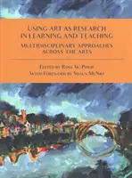 L'utilisation de l'art en tant que recherche dans l'apprentissage et l'enseignement - Using Art as Research in Learning and Teaching