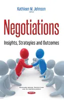 Négociations - Perspectives, stratégies et résultats - Negotiations - Insights, Strategies & Outcomes