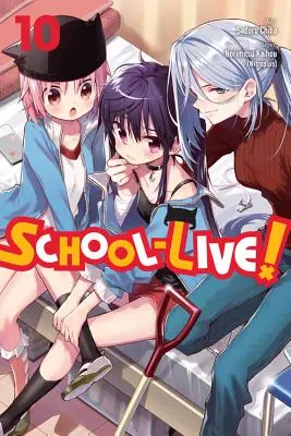 School-Live, Volume 10 (Kaihou (Nitroplus) Norimitsu) - School-Live!, Vol. 10 (Kaihou (Nitroplus) Norimitsu)