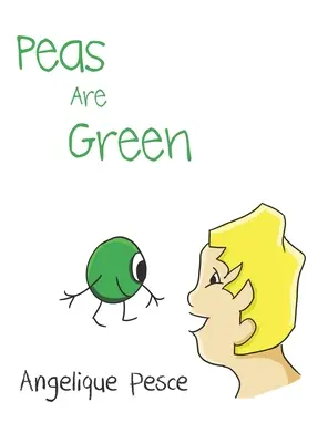 Les pois sont verts - Peas Are Green