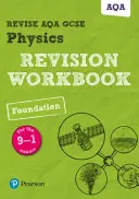 Pearson REVISE AQA GCSE (9-1) Physics Foundation Revision Workbook - pour l'apprentissage à domicile, les évaluations de 2021 et les examens de 2022 - Pearson REVISE AQA GCSE (9-1) Physics Foundation Revision Workbook - for home learning, 2021 assessments and 2022 exams