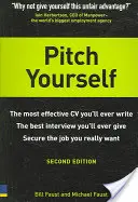 Le CV le plus efficace que vous puissiez écrire. Démarquez-vous et vendez-vous - Pitch Yourself - The most effective CV you'll ever write. Stand out and sell yourself