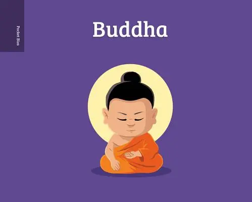 Biographies de poche : Bouddha - Pocket Bios: Buddha