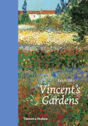 Les jardins de Vincent : Peintures et dessins de Van Gogh - Vincent's Gardens: Paintings and Drawings by Van Gogh