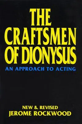 Les artisans de Dionysos : Une approche du jeu d'acteur - The Craftsmen of Dionysus: An Approach to Acting