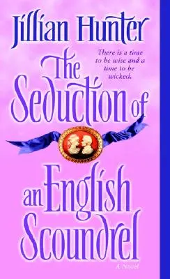 La séduction d'une canaille anglaise - The Seduction of an English Scoundrel